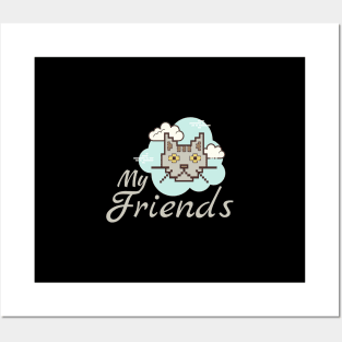 Cat My friends T - shirt Posters and Art